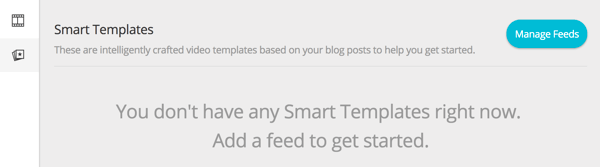 अपने डैशबोर्ड के स्मार्ट टेम्प्लेट अनुभाग पर जाएं और फ़ीड प्रबंधित करें पर क्लिक करें।