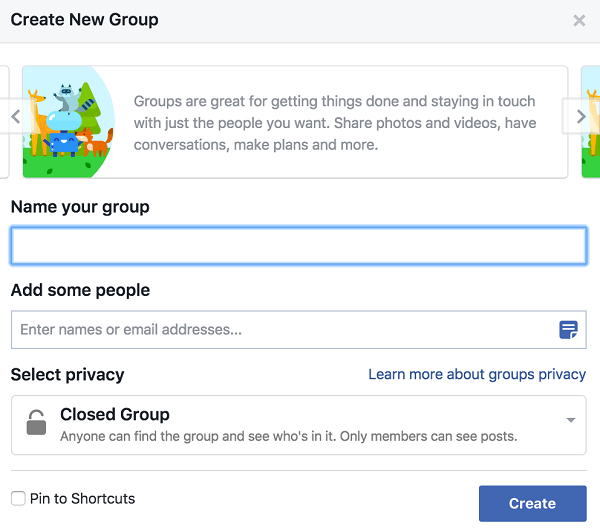 अपने समूह को एक नाम दें, लोगों को जोड़ें, और गोपनीयता सेटिंग पर निर्णय लें।