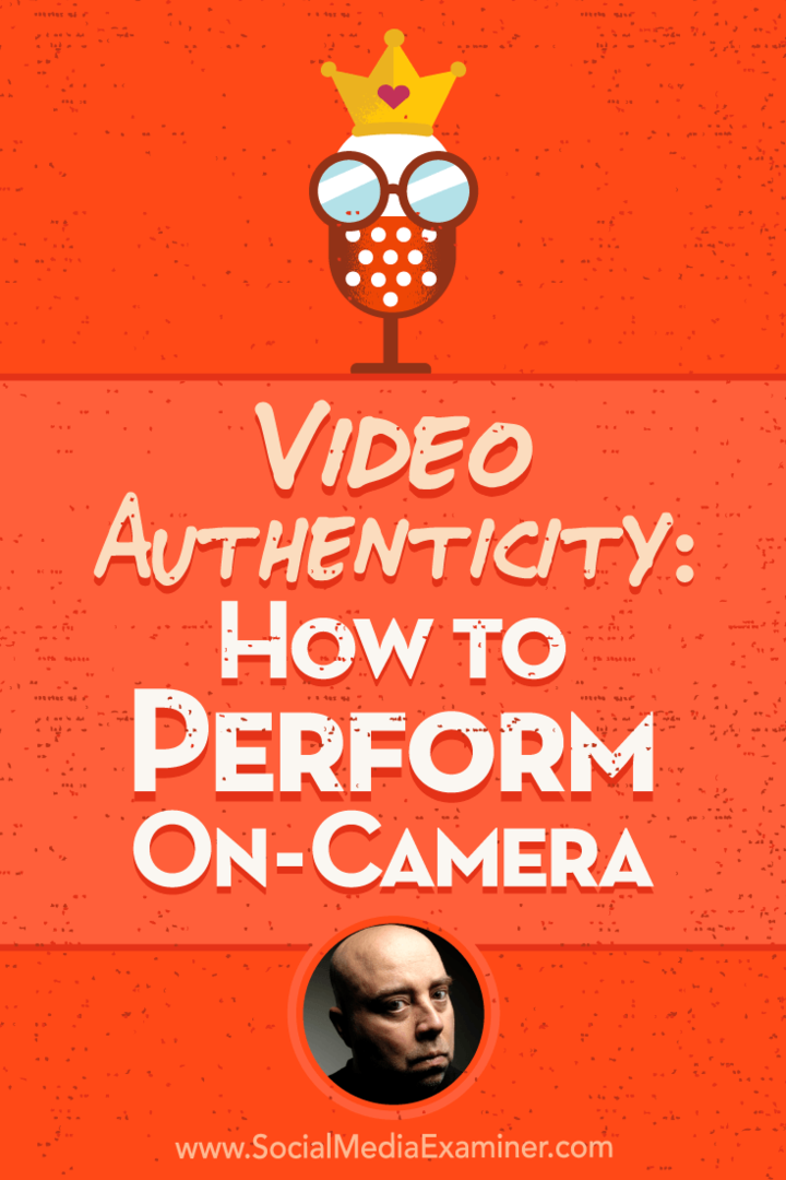वीडियो प्रामाणिकता: सोशल मीडिया मार्केटिंग पॉडकास्ट पर डेविड एच लॉरेंस XVII से अंतर्दृष्टि की विशेषता वाले ऑन-कैमरा प्रदर्शन कैसे करें।