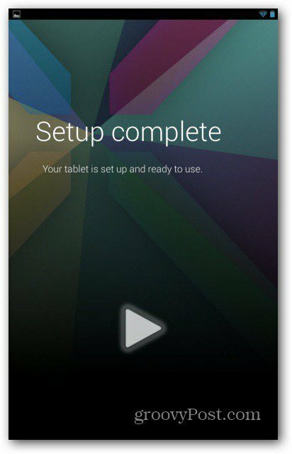 Nexus 7 उपयोगकर्ता खाता सेटअप पूर्ण है