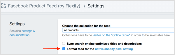 Shopify में Native Shopify Pixel Setting चेक बॉक्स के लिए फॉर्मेट फीड को चुनें।