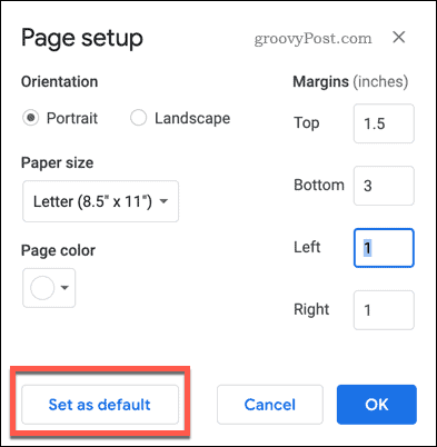 Google डॉक्स में पृष्ठ सेटअप डिफ़ॉल्ट बटन के रूप में सेट किया गया है