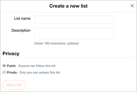 यह ट्विटर में एक नई सूची बनाएं संवाद बॉक्स का स्क्रीनशॉट है। शीर्ष पर एक सूची नाम और विवरण भरने के लिए दो पाठ बॉक्स हैं। गोपनीयता क्षेत्र में दो रेडियो बटन हैं: सार्वजनिक और निजी। एक सहेजें सूची बटन गोपनीयता विकल्पों के नीचे दिखाई देता है।