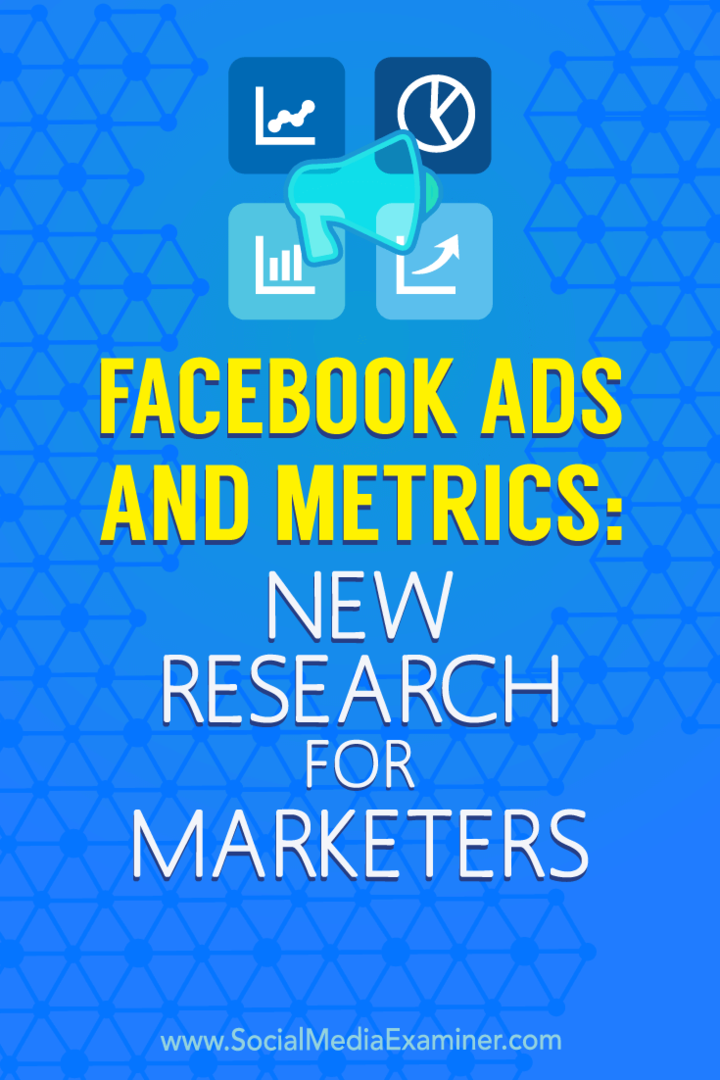 फेसबुक विज्ञापन और मेट्रिक्स: मार्केटर्स के लिए नए शोध: सोशल मीडिया परीक्षक