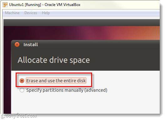 मिटाना और ubuntu के लिए पूरी डिस्क का उपयोग करें