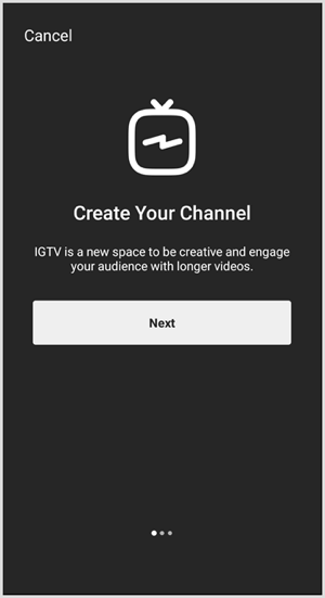 IGTV चैनल स्थापित करने के लिए संकेतों का पालन करें।